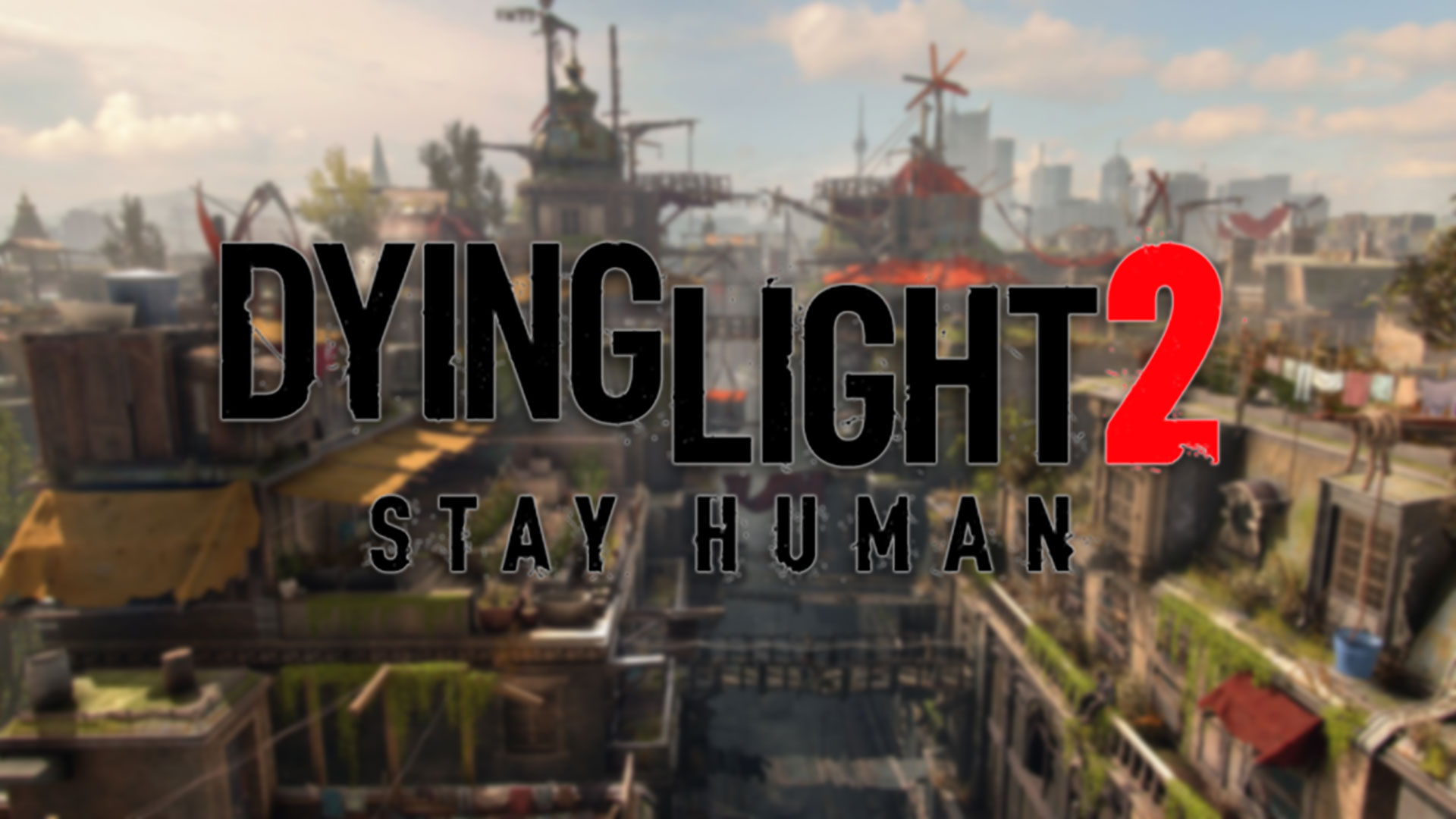 Dying Light 2 Stay Human - a survival horror game to long for