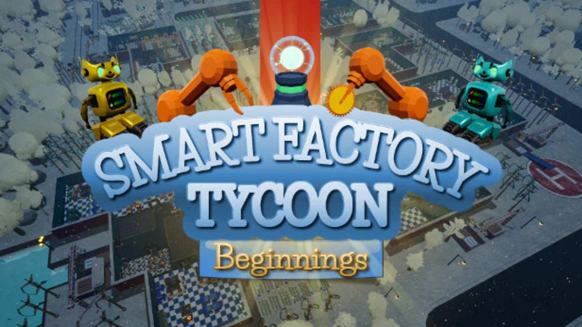Smart Factory Tycoon: Beginnings guide and tips